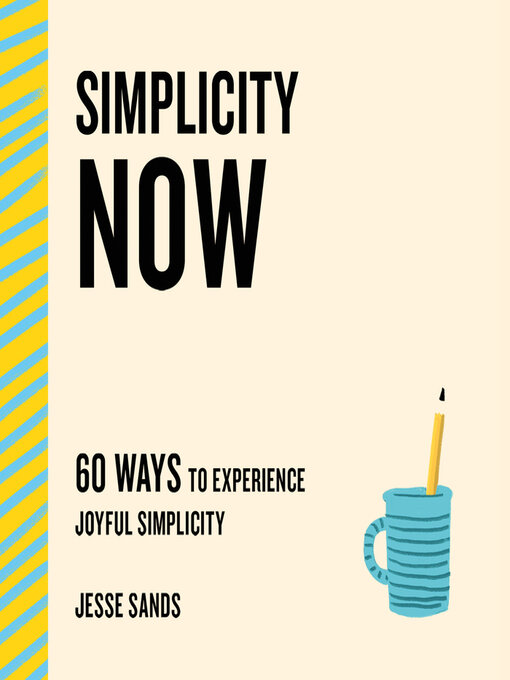 Title details for Simplicity Now by Jesse Sands - Available